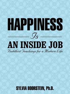 cover image of Happiness Is an Inside Job